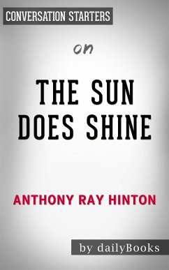The Sun Does Shine: How I Found Life and Freedom on Death Row (Oprah's Book Club Summer 2018 Selection) by Anthony Ray Hinton   Conversation Starters (eBook, ePUB) - dailyBooks