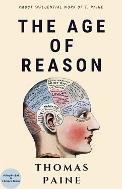 The Age of Reason (eBook, ePUB) - Paine, Thomas; Paine, Thomas