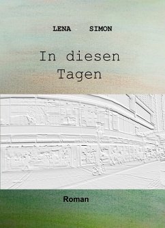 In diesen Tagen (eBook, ePUB) - Simon, Lena