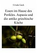Essen im Hause des Perikles. Aspasia... - Bild 1