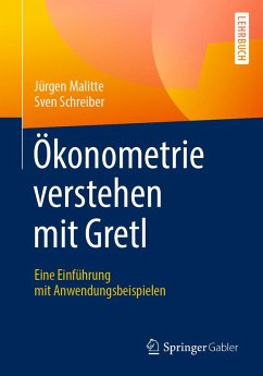 Ökonometrie verstehen mit Gretl (eBook, PDF) - Malitte, Jürgen; Schreiber, Sven