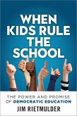 When Kids Rule the School (eBook, ePUB)