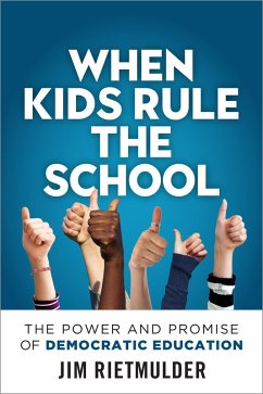 When Kids Rule the School (eBook, ePUB) - Rietmulder, Jim