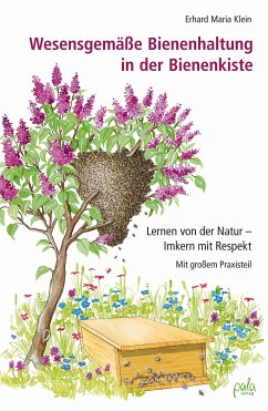Wesensgemäße Bienenhaltung in der Bienenkiste (eBook, PDF) - Klein, Erhard Maria