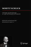 Moritz Schlick. Vorlesungen und Aufzeichnungen zur Logik und Philosophie der Mathematik (eBook, PDF)