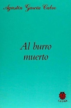 Al burro muerto - García Calvo, Agustín