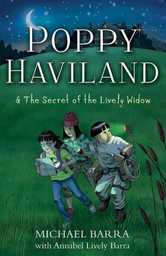 Poppy Haviland and the Secret of the Lively Widow - Barra, Michael; Barra, Annabel Lively