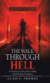 The Walk Through Hell