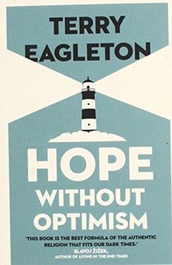 Hope Without Optimism - Eagleton, Terry