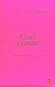 Coser y cantar - Escudero, Isabel