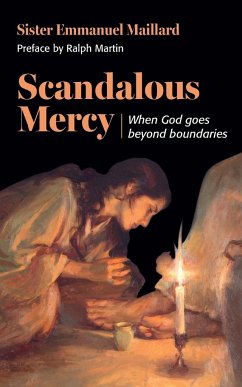 Scandalous Mercy - Maillard, Sister Emmanuel