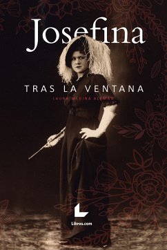 Josefina tras la ventana (eBook, ePUB) - Medina Alemán, Laura