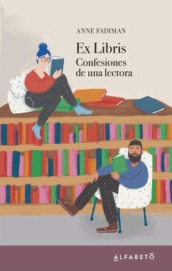 Ex libris : confesiones de una lectora - Fadiman, Anne