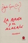 Cover La rana y el alacrán : tragedia