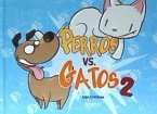 PERROS VS GATOS 2