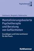 Mentalisierungsbasierte Psychotherapie und Beratung von Geflüchteten (eBook, ePUB)