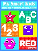 My Smart Kids - Alphabet, Numbers, Shapes, Colors (eBook, ePUB)