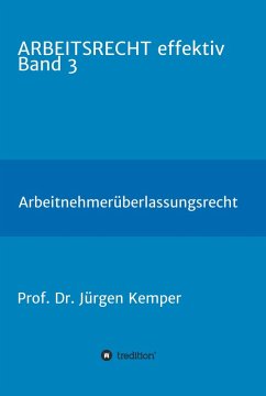 ARBEITSRECHT effektiv Band 3 (eBook, ePUB) - Kemper, Jürgen