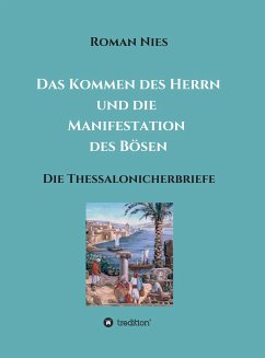 Das Kommen des Herrn und die Manifestation des Bösen (eBook, ePUB) - Nies, Roman