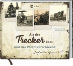 Als der Trecker kam und das Pferd verschwand (eBook, ePUB)