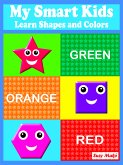 My Smart Kids - Learn Shapes and Colors (eBook, ePUB)