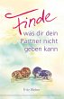 Finde, was dir dein Partner nicht geben... - Bild 1