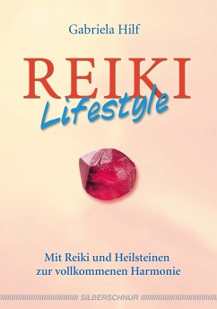 Reiki-Lifestyle (eBook, ePUB) - Hilf, Gabriela