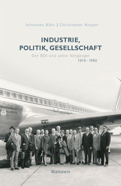 Industrie, Politik, Gesellschaft (eBook, PDF) - Bähr, Johannes; Kopper, Christoph
