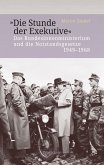 &quote;Die Stunde der Exekutive&quote; (eBook, PDF)