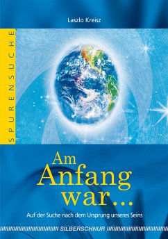 Am Anfang war ... (eBook, ePUB) - Kreisz, Laszlo