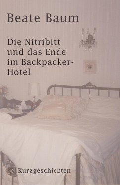 Die Nitribitt und das Ende im Backpacker-Hotel (eBook, ePUB) - Baum, Beate