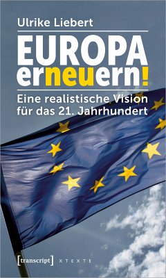 Europa erneuern! (eBook, PDF) - Liebert, Ulrike