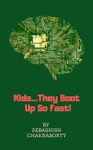 Kids...They Boot Up So Fast! (eBook, ePUB)