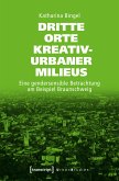 Dritte Orte kreativ-urbaner Milieus (eBook, PDF)