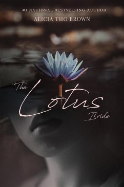 The Lotus Bride (eBook, ePUB) - Brown, Alicia