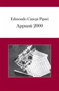 Appunti 2000 (eBook, ePUB) - Canepi Pipari, Edmondo