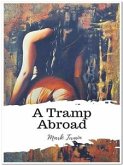 A Tramp Abroad (eBook, ePUB) A Tramp Abroad (eBook, ePUB)