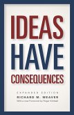 Ideas Have Consequences (eBook, ePUB)