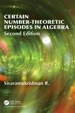Certain Number-Theoretic Episodes In Algebra, Second Edition (eBook, PDF)