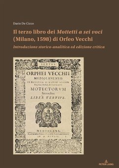 Il terzo libro dei Mottetti a sei voci (Milano, 1598) di Orfeo Vecchi - De Cicco, Dario