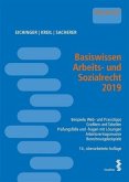 Basiswissen Arbeits- und Sozialrecht 2019