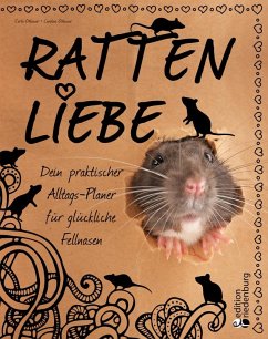 Rattenliebe - Dein praktischer Alltags-Planer für glückliche Fellnasen - Oblasser, Carla;Oblasser, Caroline