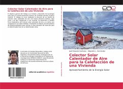 Colector Solar Calentador de Aire para la Calefacción de una Vivienda - Quiñonez, José Eduardo;Hernández, Alejandro L.