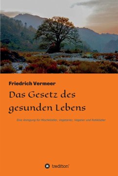 Das Gesetz des gesunden Lebens (eBook, ePUB) - Vermeer, Friedrich