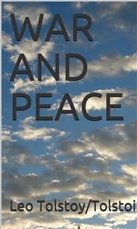 War And Peace (eBook, ePUB) - Tolstoy/Tolstoi, Leo