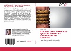 Análisis de la violencia ejercida sobre los periodistas de Veracruz - Carrasco, Isela
