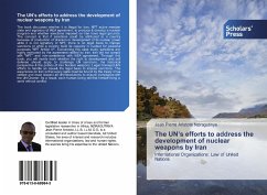 The UN¿s efforts to address the development of nuclear weapons by Iran - Nziragutinya, Jean Pierre Aristote