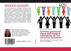 Gestión gerencial: clave estratégica valoración de los recursos humanos - Rojas Ojeda, Douglas Sulinda