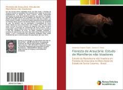 Floresta de Araucária: Estudo de Mamíferos não Voadores - Copini, Anderson Clayton;Freire, Cassio G.