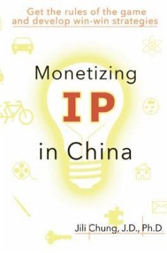 Monetizing IP in China (eBook, ePUB) - Jili Chung; ¿¿¿